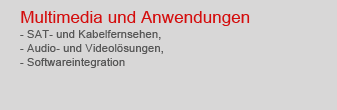 Multimedia und Anwendungen, SAT, Kabel, Fernsehen, Audio, Video